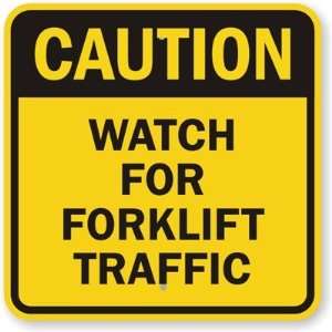  Caution: Watch For Forklift Traffic High Intensity Grade 