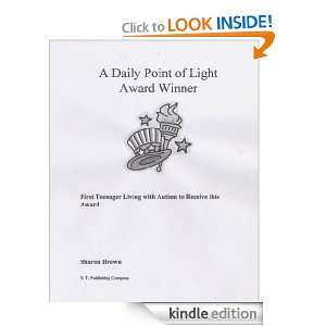 Daily Point of Light Award Winner: Sharon Brown:  Kindle 