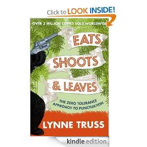 Eats, Shoots and Leaves Lynne Truss  Kindle Store