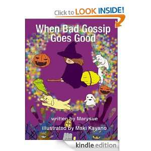 Bad Gossip Goes Good: Marysue, Maki Kayano:  Kindle Store