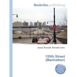  155th Street (Manhattan) Ronald Cohn Jesse Russell Books
