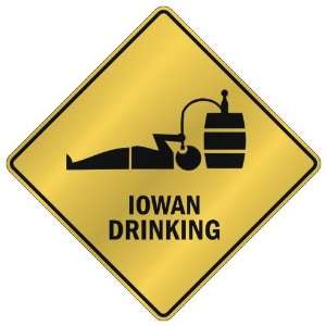   : ONLY  IOWAN DRINKING  CROSSING SIGN STATE IOWA: Home Improvement