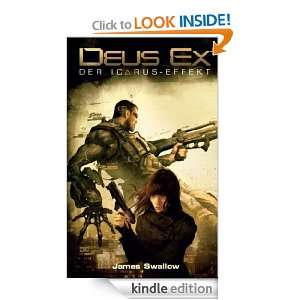 Deus Ex Der Icarus Effekt (German Edition) James Swallow, Andreas 
