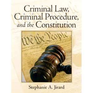  Criminal Law, Criminal Procedure, and the Constitution 1st 