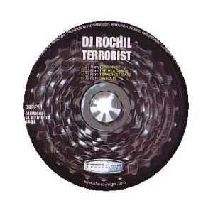  DJ ROCHIL / TERRORIST: DJ ROCHIL: Music