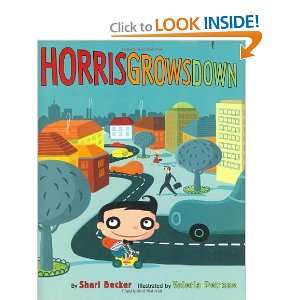  Horris Grows Down [Hardcover] Shari Becker Books