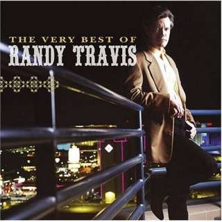  Very Best of Randy Travis: Randy Travis