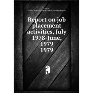  Report on job placement activities, July 1978 June, 1979 