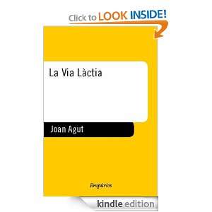 La Via Làctia (Empúries narrativa) (Catalan Edition): Agut Joan 