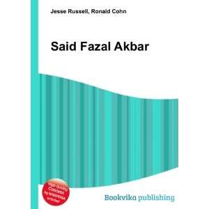 Said Fazal Akbar: Ronald Cohn Jesse Russell: Books
