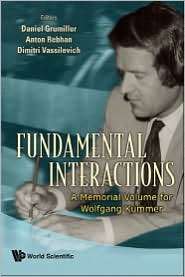Fundamental Interactions A Memorial Volume for Wolfgang Kummer 