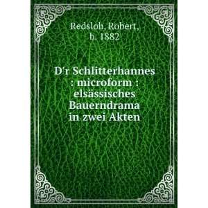   Bauerndrama in zwei Akten Robert, b. 1882 Redslob  Books