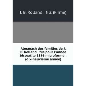    (dix neuviÃ¨me annÃ©e) J. B. Rolland & fils (Firme) Books