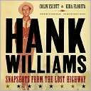 Hank Williams: Snapshots from the Lost Highway