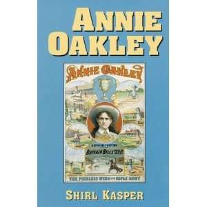  Annie Oakley [Hardcover] Shirl Kasper Books