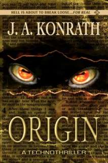   Origin by J. A. Konrath, CreateSpace  Paperback 