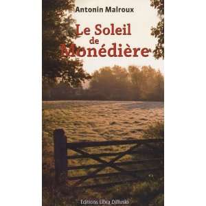  le soleil de Monédière (9782844924582) Antonin Malroux Books
