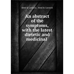  An abstract of the symptoms, with the latest dietetic and 