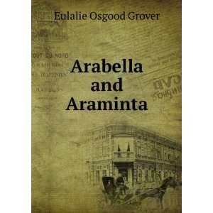 Arabella and Araminta Eulalie Osgood Grover  Books