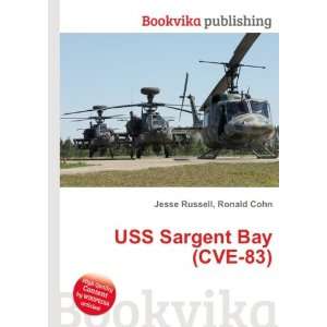  USS Sargent Bay (CVE 83) Ronald Cohn Jesse Russell Books