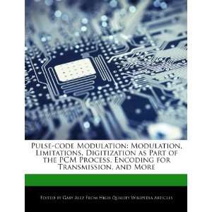  Pulse code Modulation Modulation, Limitations, Digitization 