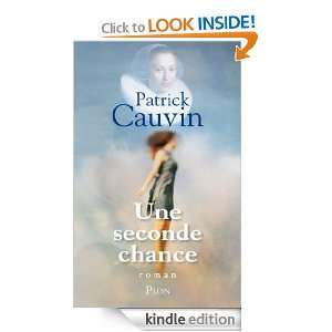 Une seconde chance (French Edition): Patrick CAUVIN:  