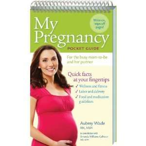    My Pregnancy Pocket Guide [Spiral bound] Aubrey Wade Books