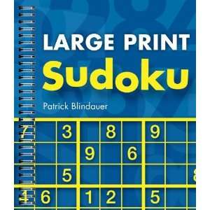    Large Print Sudoku [Spiral bound] Patrick Blindauer Books