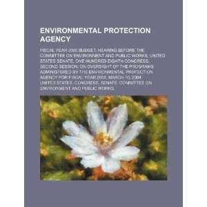 Environmental Protection Agency: fiscal year 2005 budget 