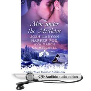  Men Under the Mistletoe (Audible Audio Edition) Ava March 
