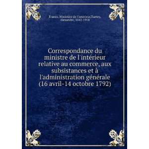   avril 14 octobre 1792): Tuetey, Alexandre, 1842 1918 France. MinistÃ