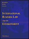 International Business Law and Its Environment, (032406098X), Richard 