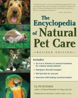   The Encyclopedia of Natural Pet Care by C.J. Puotinen 
