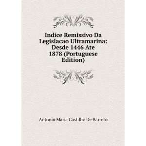   1878 (Portuguese Edition) Antonio Maria Castilho De Barreto Books