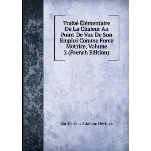   , Volume 2 (French Edition) BarthÃ©lÃ©mi Adolphe Devillez Books