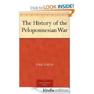 The History of the Peloponnesian War Thucydides  Kindle 
