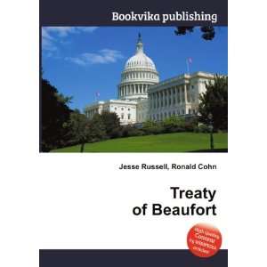 Treaty of Beaufort Ronald Cohn Jesse Russell  Books