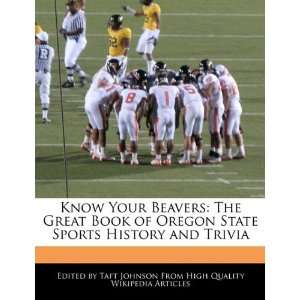  Know Your Beavers The Great Book of Oregon State Sports 