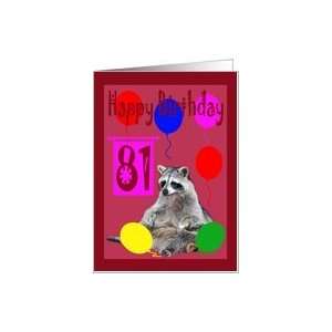  81st Birthday, Raccoon with balloons Card: Toys & Games