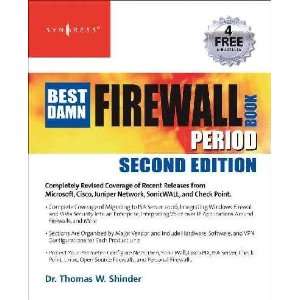  The Best Damn Firewall Book Period Thorsten/ Browne 