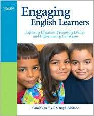 Engaging English Learners Exploring Literature, Developing Literacy 