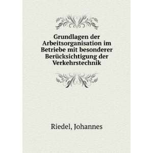   BerÃ¼cksichtigung der Verkehrstechnik.: Johannes Riedel: Books