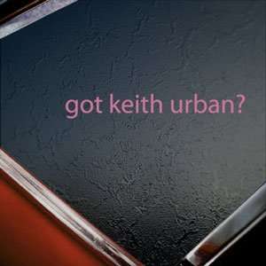  Got Keith Urban? Pink Decal Country Music Window Pink 