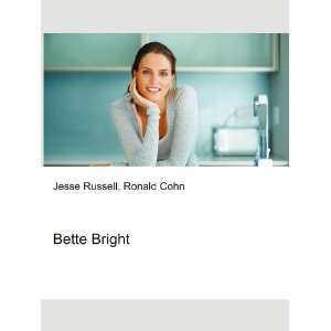 Bette Bright Ronald Cohn Jesse Russell  Books
