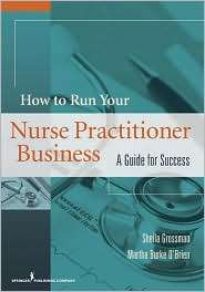 How to Run Your Own Nurse Practitioner Business A Guide for Success 