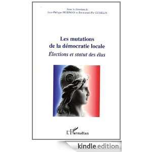 Mutations de la Democratie Locale Elections et Statut des Elus (French 