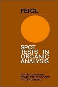 Spot Test In Organ Analysis, (0444402098), F. Feigl, Textbooks 