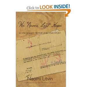   Holocaust Memoir and Love Story [Paperback]: Naomi Litvin: Books