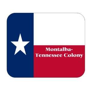     Montalba Tennessee Colony, Texas (TX) Mouse Pad 