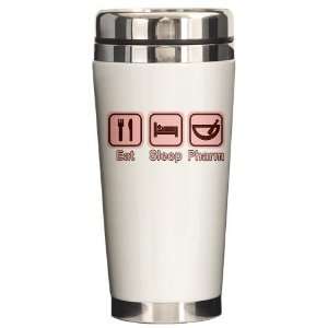  Eat, Sleep, Pharm 2 Funny Ceramic Travel Mug by  